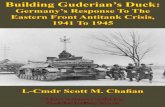 Building Guderian's Duck Germany's Response to the Eastern Front Antitank Crisis, 1941-1945