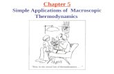 Simple Applications of  Macroscopic Thermodynamics