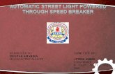 29082013161402 Automatic Street Light Powered Through Speed Break 131002075142 Phpapp01