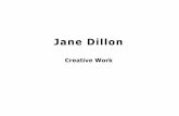 Jane Dillon Creative Work