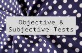 Objective & Subjective Tests (Cha)