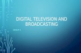 Digital Television and Broadcasting