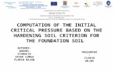 Computation of the Initial Critical Pressure Based on the Hardening Soil Criterion for the Foundation Soil