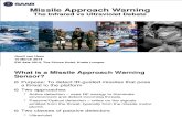 5. Missile Approach Warning Systems – the Infrared vs. Ultraviolet Debate Geoff Van Hees