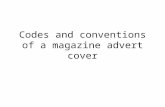 Codes and Conventions of a Magazine Advert Cover