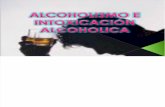ALCOHOLISMO E INTOXICACIÓN ALCOHOLICA