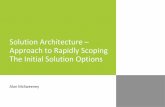Solution Architecture – Approach to Rapidly Scoping the Initial Solution Options