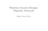 Pipeline System Design