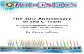 30th Anniversary of the C Train: A Critical Analysis of Calgary’s Light Rail Transit System - By Steve Lafleur