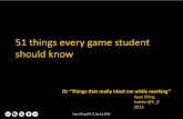 51 Things Every Game Student Should Know