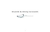 Dumb And Dirty Growth