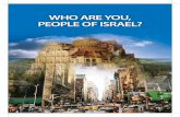 Who Are You People of Israel