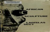 Ladislas Segy - African Sculpture. 1958