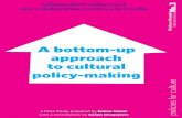 A Bottom up Approach to Cultural Policy making