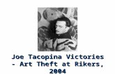 Joe Tacopina Victories - Art Theft at Rikers, 2004