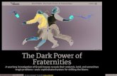 The Dark Power of Fraternities