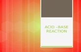 Acid –Base Reaction
