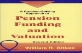 A Problem Solving Approach to Pension Funding and Valuation