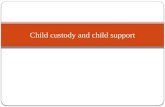 Child Custody and Child Support