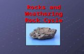 Rocks and Weathering
