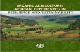 Organic Agriculture-African Expiriences in Resilience and Sustainability