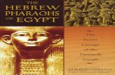 The Hebrew Pharaohs of Egypt: The Secret Lineage of the Patriarch Joseph