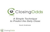 Simple Technique to Predict the Daily Close
