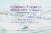 Mohammad Atashzad, Winter 2014 Programs, Vancouver BC
