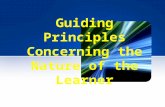 Guiding Principles Concerning the Nature of the Learner