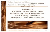 Chapter 5Business Intelligence: Data Warehousing, Data Acquisition, Data Mining, Business Analytics, and Visualization