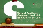 Beyond Snobbery_Grammar Need Not Be Cruel to Be Cool[A4]