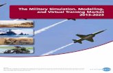 The Military Simulation, Modelling, And Virtual Training Market 2013-2023