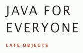 Java for Everyone, Late Objects