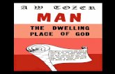 MAN THE DWELLING PLACE OF GOD-A.W. TOZER.pdf