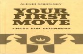 Alexei Sokolsky - Your First Move - Chess for Beginners