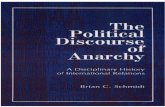 Brian C. Schmidt the Political Discourse of Anarchy a Disciplinary History of International Relations SUNY Series in Global Politics 1998[1]