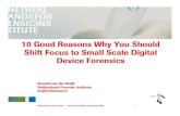 Small Scale Digital Forensics
