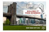 The Immaculate Infatuation Guide To Killing It This Summer New York City 2013