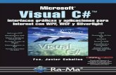 Ceballos: Visual C# - Interfaces gráficas y aplicaciones para Internet con WPF, WCF y Silverlight