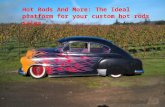 Hot rods and more the ideal platform for your custom hot rods sales