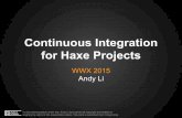WWX2015 Speech: Andy Li "Continuous integration for haxe projects"