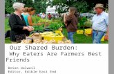 Our Shared Burden: Why Eaters are Farmers Best Friends (PASA keynote)
