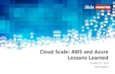 Cloud Scale Lessons Learned
