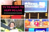 TV, to Radio, to HuffPo Live: How to Take Your Online Message to Other Mediums