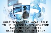 What tools are available to help companies monitor and improve their marketing activities?
