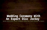 Wedding Ceremony With An Expert Disc Jockey