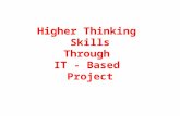Higher Thinking Skills Through IT-based Project