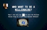 Who Want To Be A Millionaire?