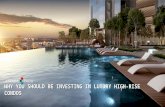 Why you should be investing in luxury high rise