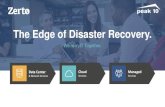 The Edge of Disaster Recovery - May Events Presentation FINAL